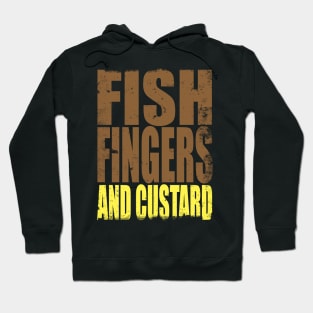 Fish Fingers and Custard Hoodie